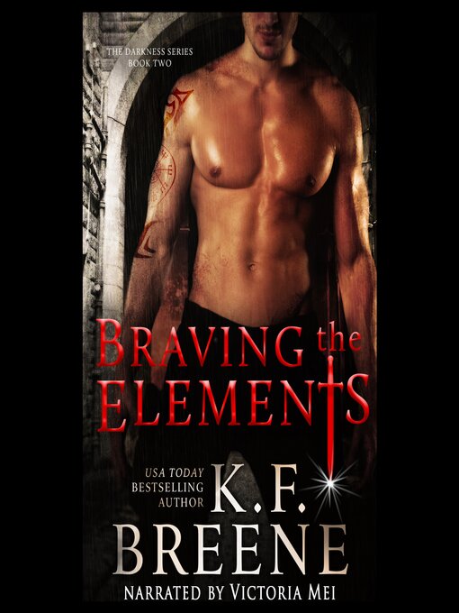 Title details for Braving the Elements by K.F. Breene - Available